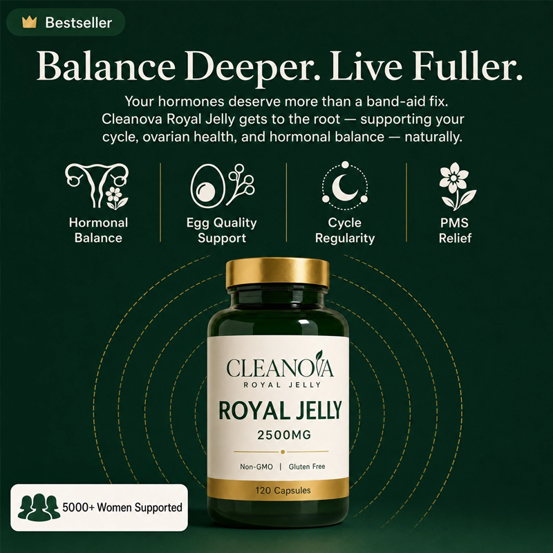 Cleanova® Royal Jelly 2500mg — Women's Reproductive Health Formula